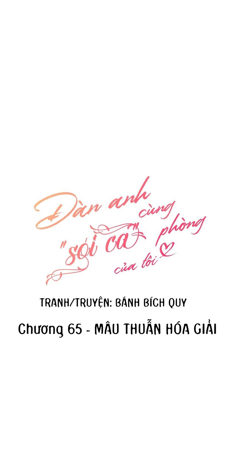 Đọc truyện (END) Đàn Anh Sói Ca Cùng Phòng Của Tôi - Chapter 65
