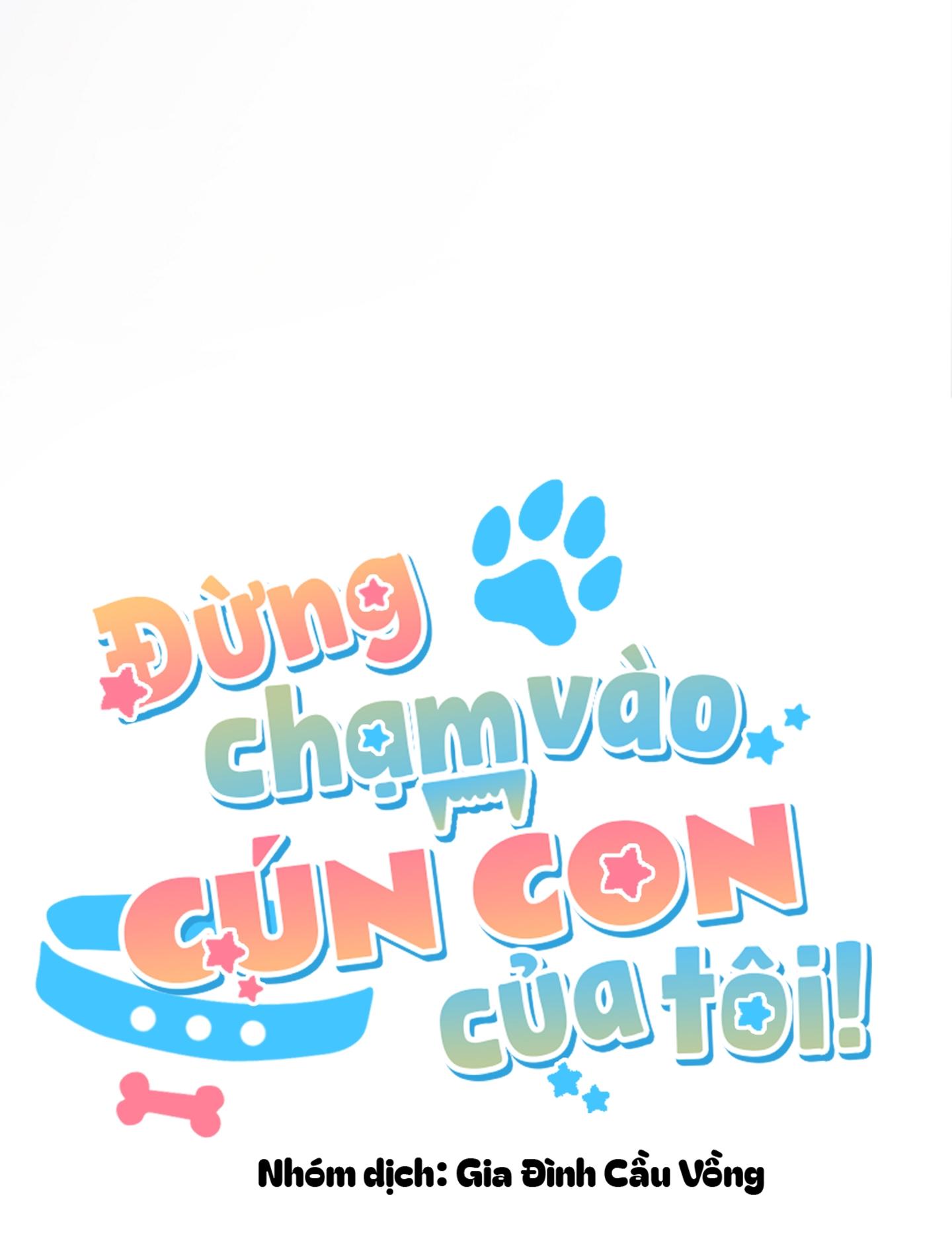 Đọc truyện ĐỪNG CHẠM VÀO CÚN CON CỦA TÔI - Chapter 23