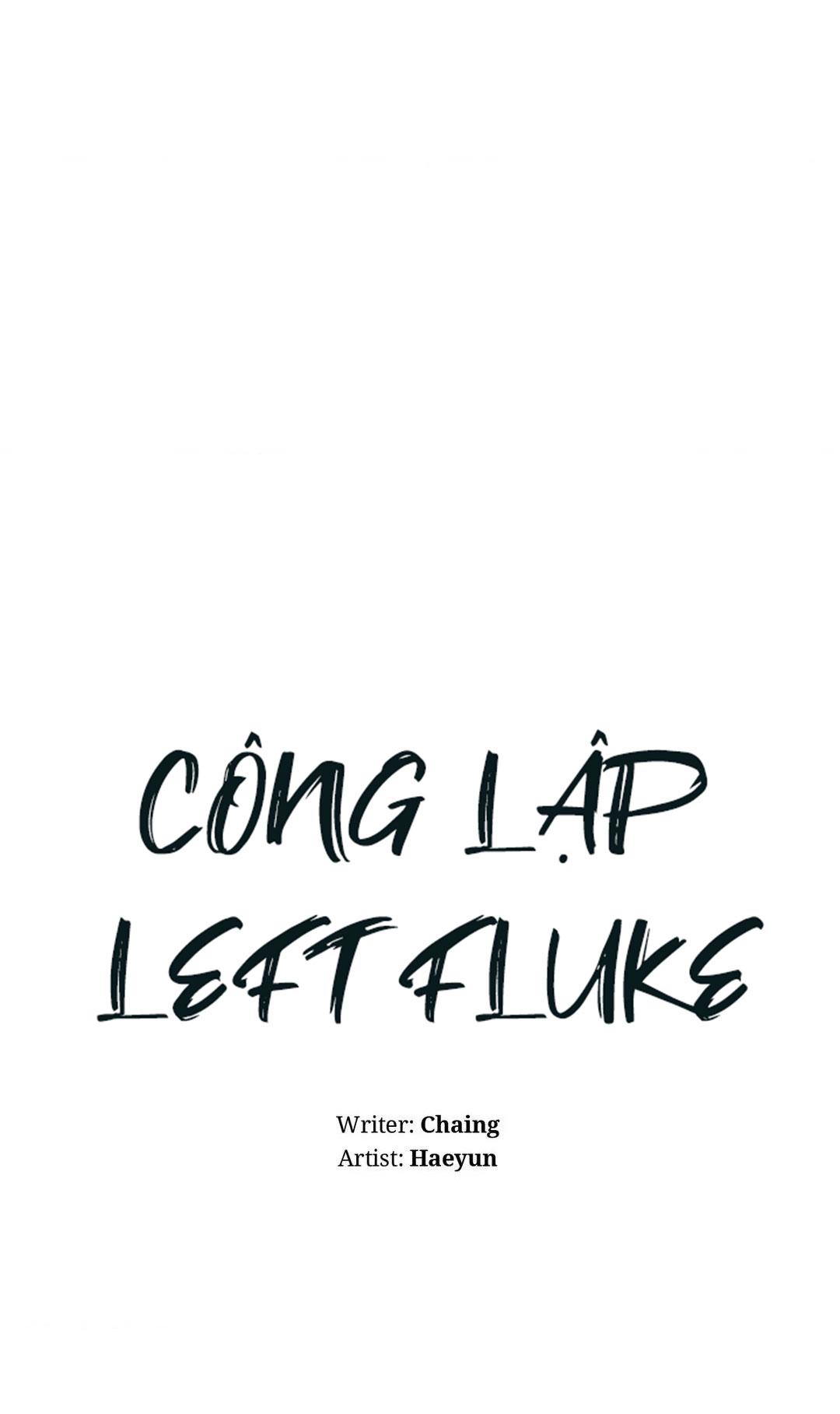 Đọc truyện Công Lập Left Fluke - Chapter 19