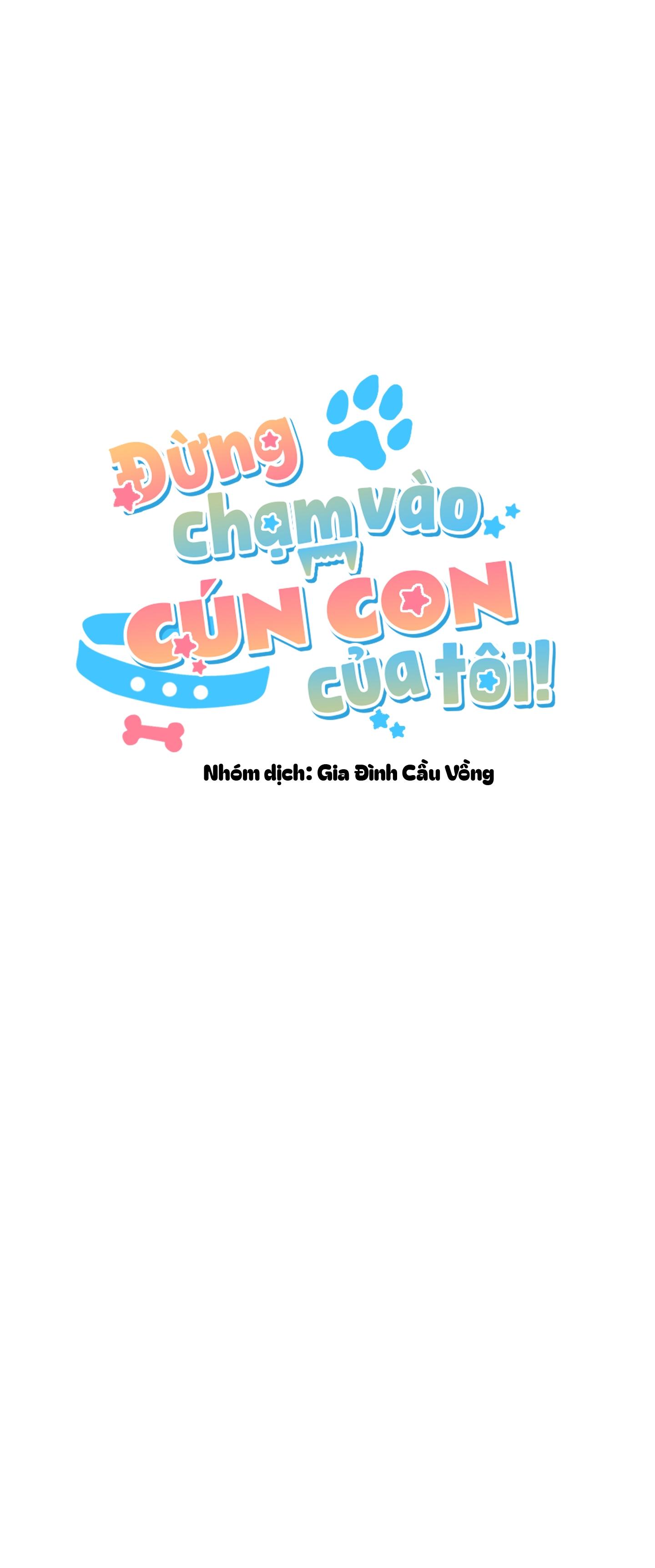 Đọc truyện ĐỪNG CHẠM VÀO CÚN CON CỦA TÔI - Chapter 28