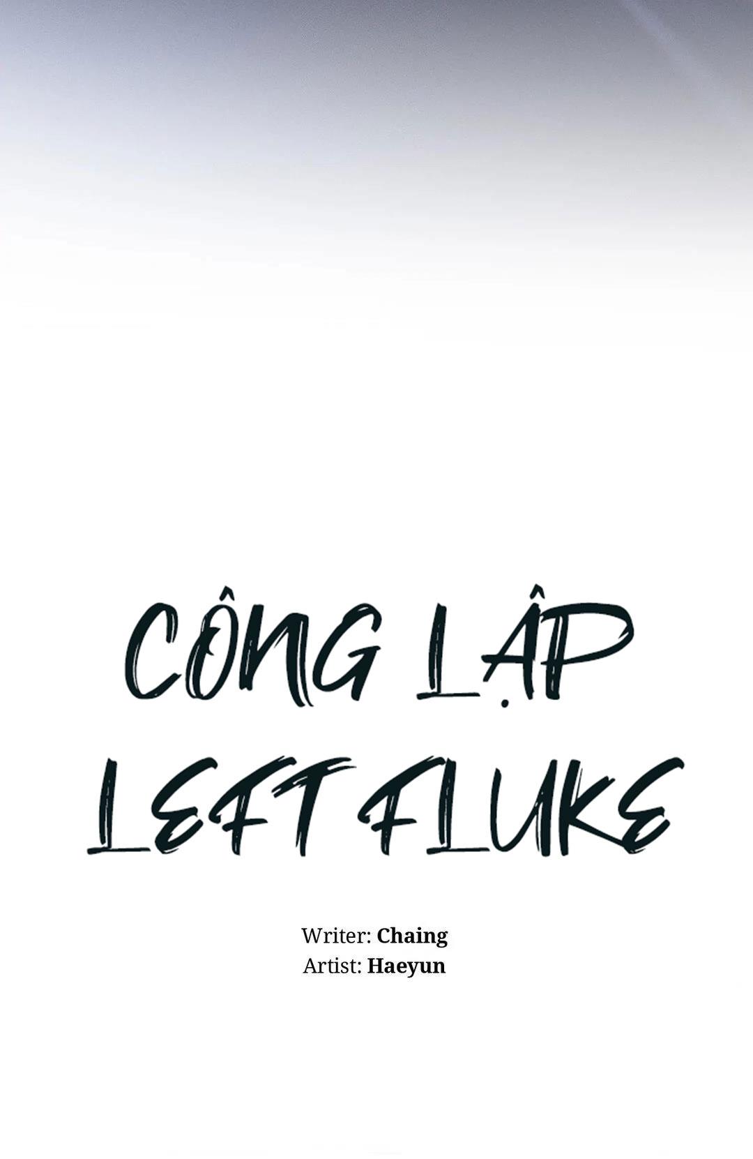 Đọc truyện Công Lập Left Fluke - Chapter 18