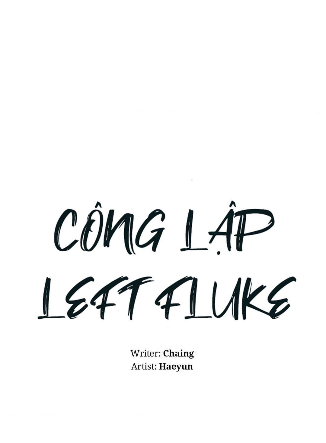 Đọc truyện Công Lập Left Fluke - Chapter 4