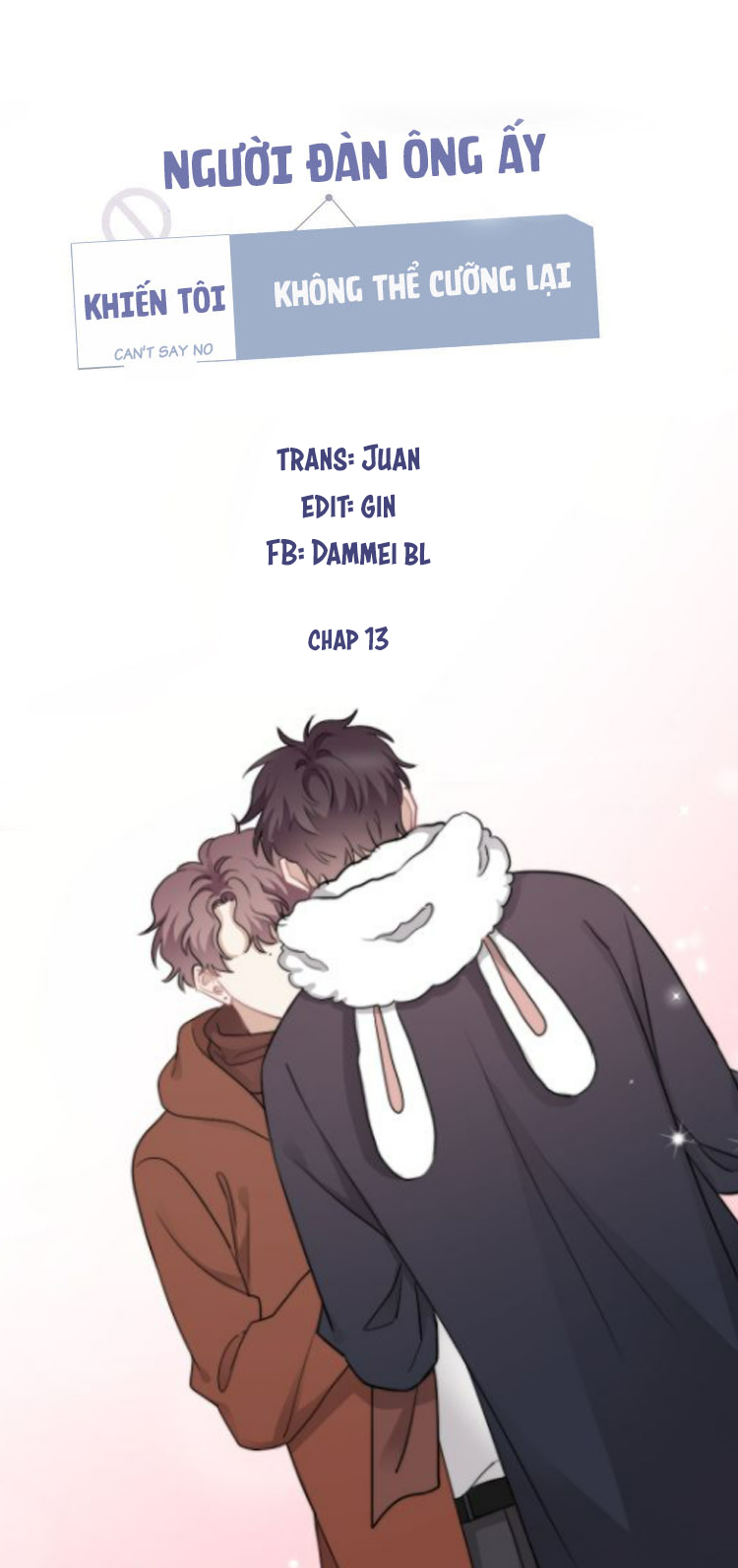 Đọc truyện NGƯỜI ĐÀN ÔNG ẤY KHIẾN TÔI KHÔNG THỂ CƯỠNG LẠI - Chapter 13